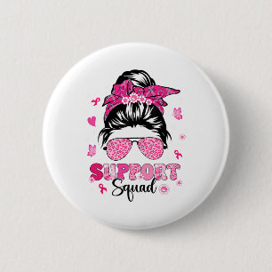 Support Squad Messy Bun Pink Warrior Breast Cancer 6 Cm Round Badge