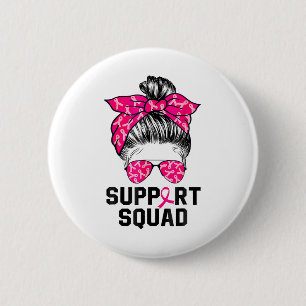 Support Squad Messy Bun Pink Warrior Breast Cancer 6 Cm Round Badge