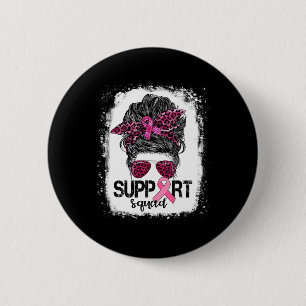 Support Squad Messy Bun Pink Warrior Breast Cancer 6 Cm Round Badge