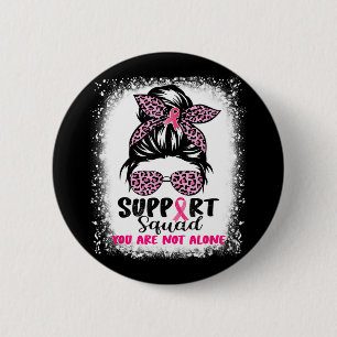 Support Squad Messy Bun Pink Warrior Breast Cancer 6 Cm Round Badge