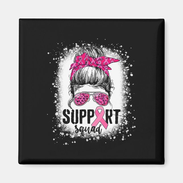 Support Squad Messy Bun Pink Warrior Breast Cancer Magnet (Front)