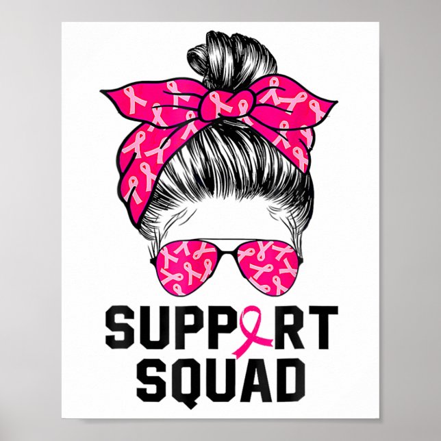 Support Squad Messy Bun Pink Warrior Breast Cancer Poster (Front)