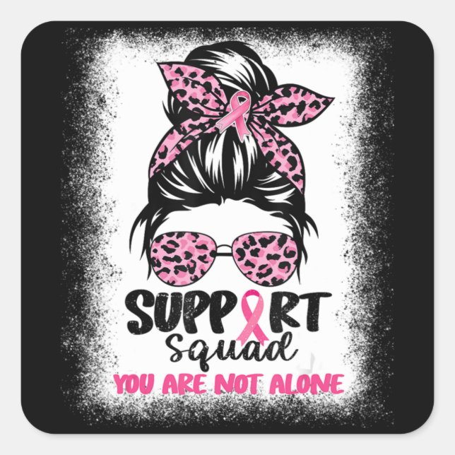 Support Squad Messy Bun Pink Warrior Breast Cancer Square Sticker (Front)