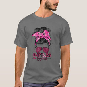 Support Squad Messy Bun Pink Warrior Breast Cancer T-Shirt