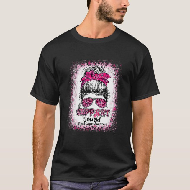 Support Squad Messy Bun Pink Warrior Breast Cancer T-Shirt (Front)