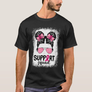 Support Squad Messy Bun Pink Warrior Breast Cancer T-Shirt