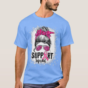 Support Squad Messy Bun Pink Warrior Breast Cancer T-Shirt
