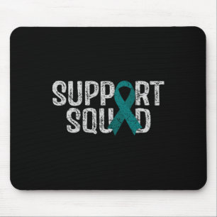 Support Squad Ovarian Cancer Awareness Comfort Col Mouse Pad