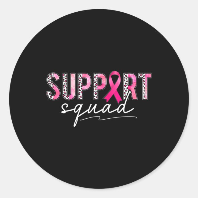 Support Squad Pink Leopard Ribbon Breast Cancer Aw Classic Round Sticker (Front)
