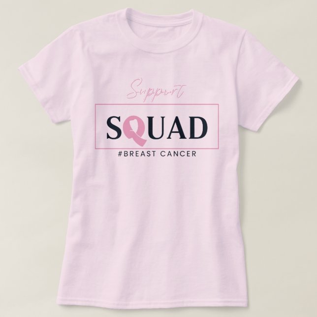 Support Squad Pink Ribbon Design T-Shirt (Design Front)