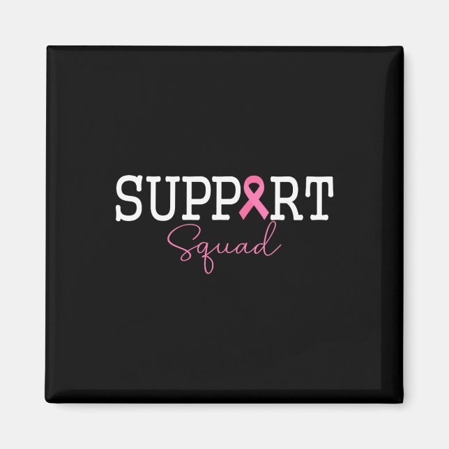 Support Squad Pink Ribbon Tee For Awareness Events Magnet (Front)