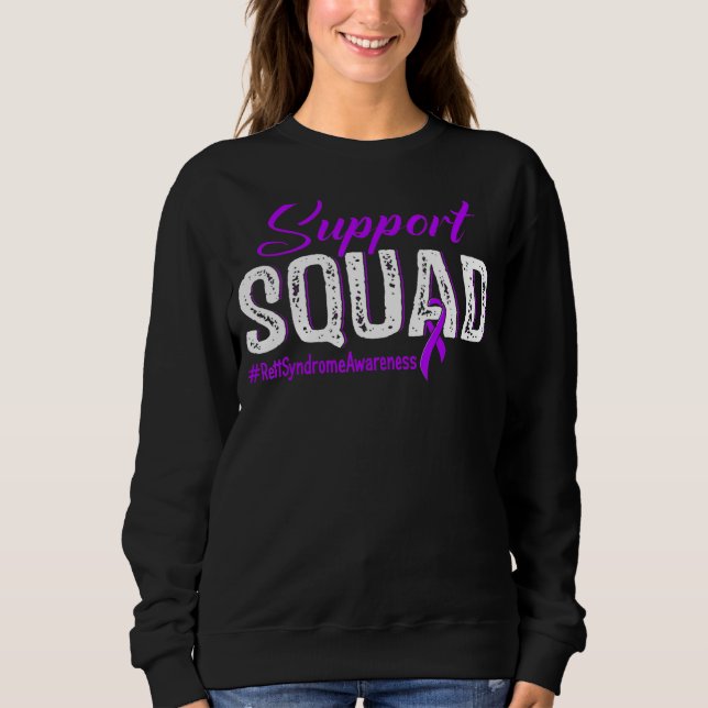 Support Squad Rett Syndrome Awareness Month Purple Sweatshirt (Front)