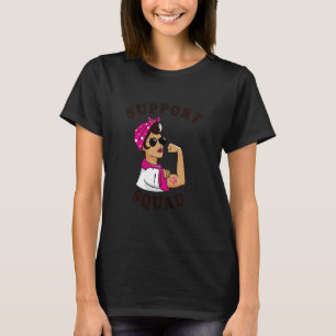 Support Squad Rosie The Riveter Breast Cancer T-Shirt