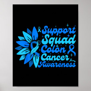 Support Squad Sunflower Colon Blue Cancer Poster