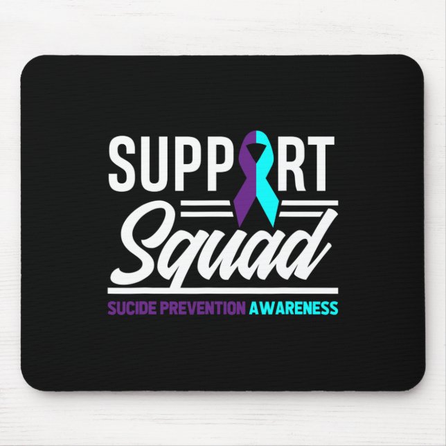 Support Squad Support Suicide Prevention Awareness Mouse Pad (Front)