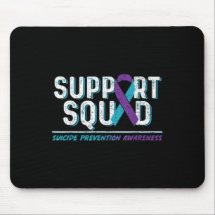 Support Squad Support Suicide Prevention Awareness Mouse Pad