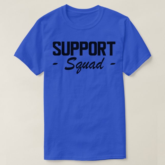 Support Squad T-Shirt (Design Front)