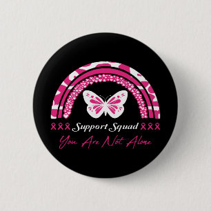Support Squad You Are Not Alone 6 Cm Round Badge