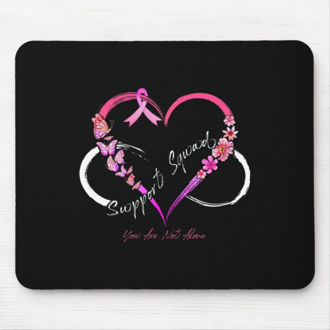 Support Squad You Are Not Alone Breast Cancer Awar Mouse Pad (Front)