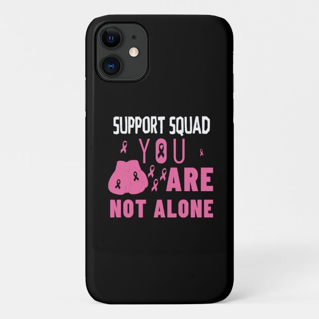 Support Squad You Are Not Alone Case-Mate iPhone Case (Back)