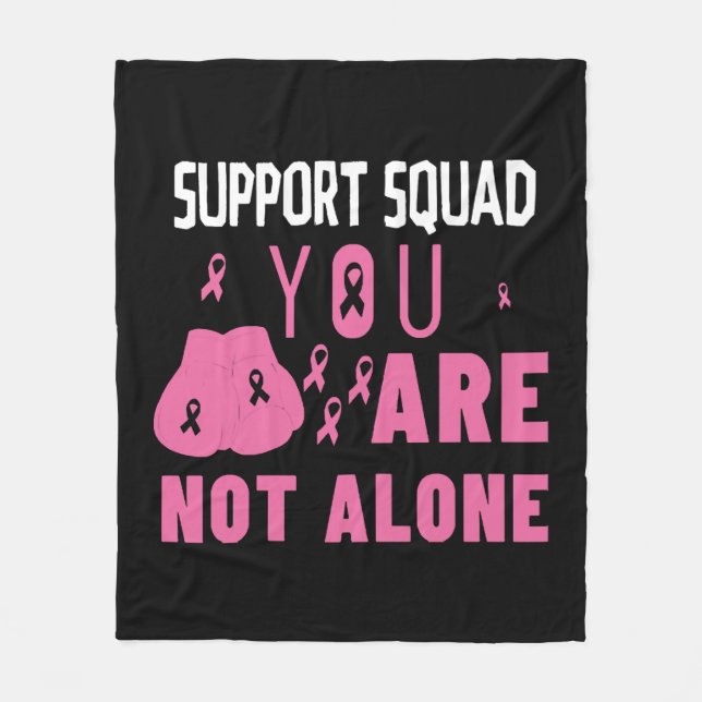 Support Squad You Are Not Alone Fleece Blanket (Front)