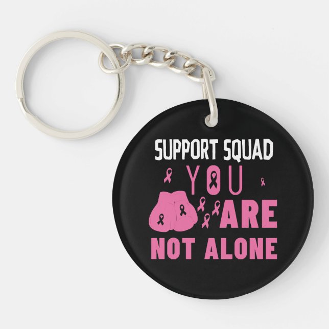 Support Squad You Are Not Alone Key Ring (Front)
