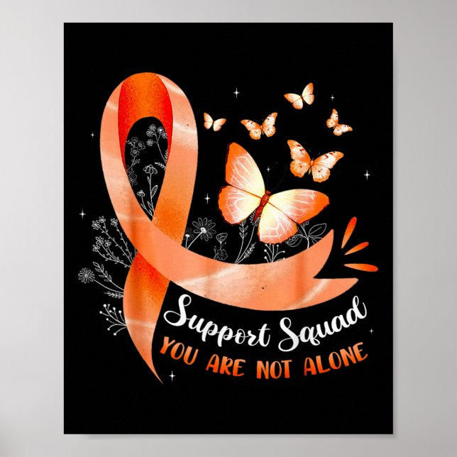 Support Squad You Are Not Alone Leukaemia Awarenes Poster (Front)