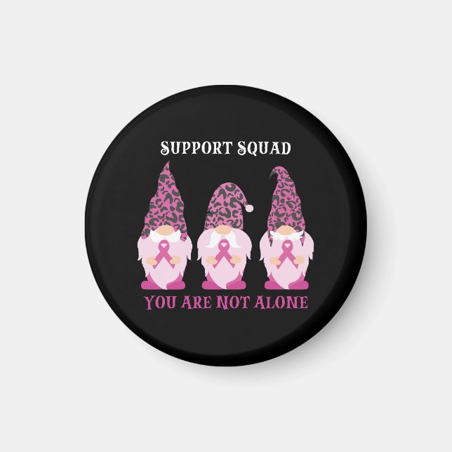 Support Squad You Are Not Alone Magnet (Front)