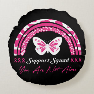 Support Squad You Are Not Alone Round Cushion