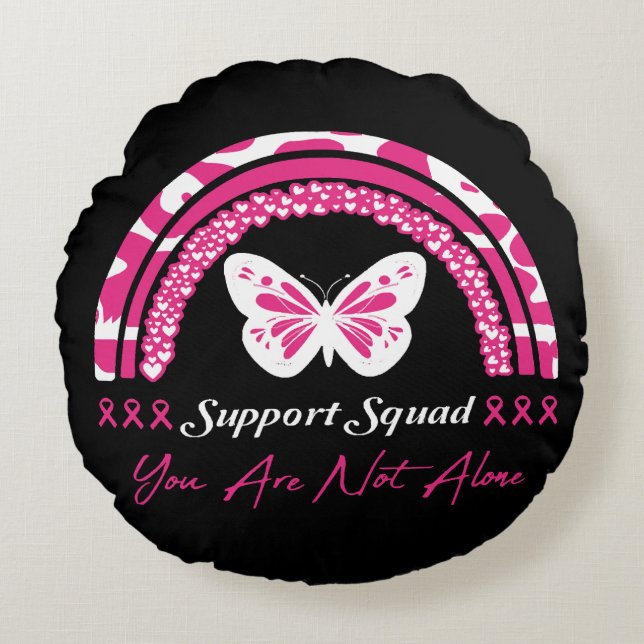 Support Squad You Are Not Alone Round Cushion (Front)