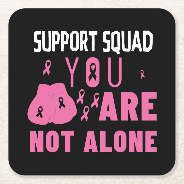Support Squad You Are Not Alone Square Paper Coaster (Front)