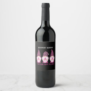Support Squad You Are Not Alone Wine Label