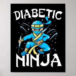 Support T1D Diabetic Ninja Type 1 Diabetes Awarene Poster