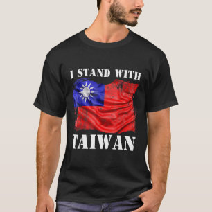 Support Taiwan I Stand With Taiwan Flag Taiwanese  T-Shirt