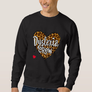 Support Teacher School Reading Therapist Squad Dys Sweatshirt