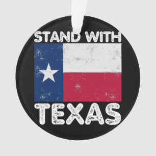 Support Texas I Stand With Texas Texan Flag Ornament