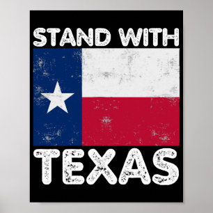 Support Texas I Stand With Texas Texan Flag Poster