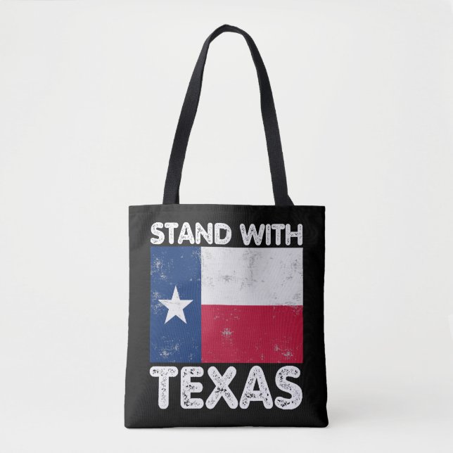 Support Texas I Stand With Texas Texan Flag Tote Bag (Front)