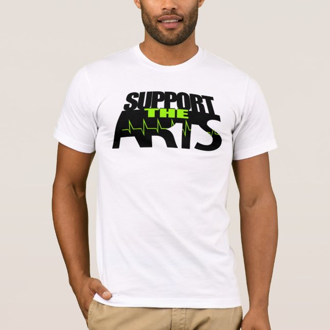 Support The Arts T-Shirt (Front)