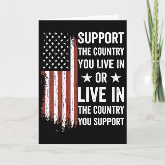 Support The Country You Live In The Country You Su Card