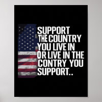Support The Country You Live In The Country You Su