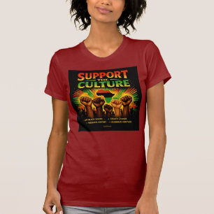 Support The Culture T Shirt