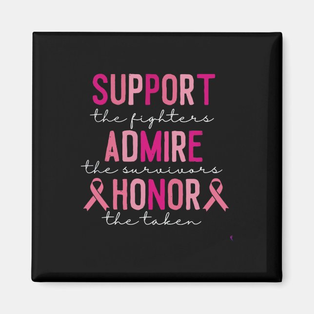 Support The Fighters Admir The Survivores Honour T Magnet (Front)