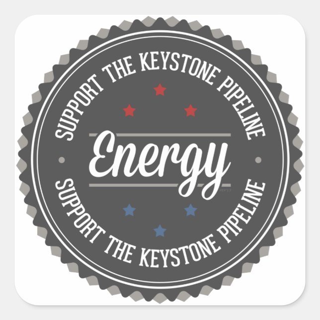 Support The Keystone Pipeline Square Sticker (Front)