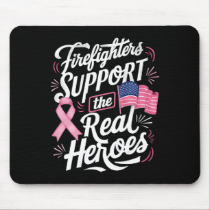 Support The Real Heroes Breast Cancer Chemo  Mouse Pad