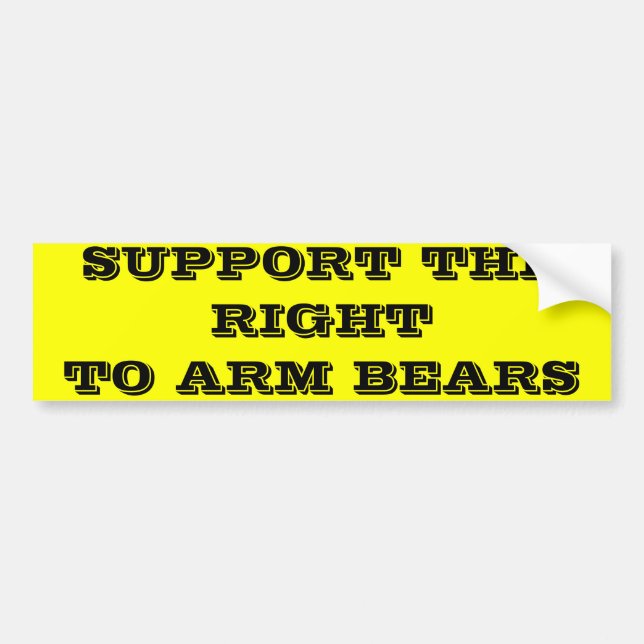 SUPPORT THE RIGHT TO ARM BEARS BUMPER STICKER (Front)