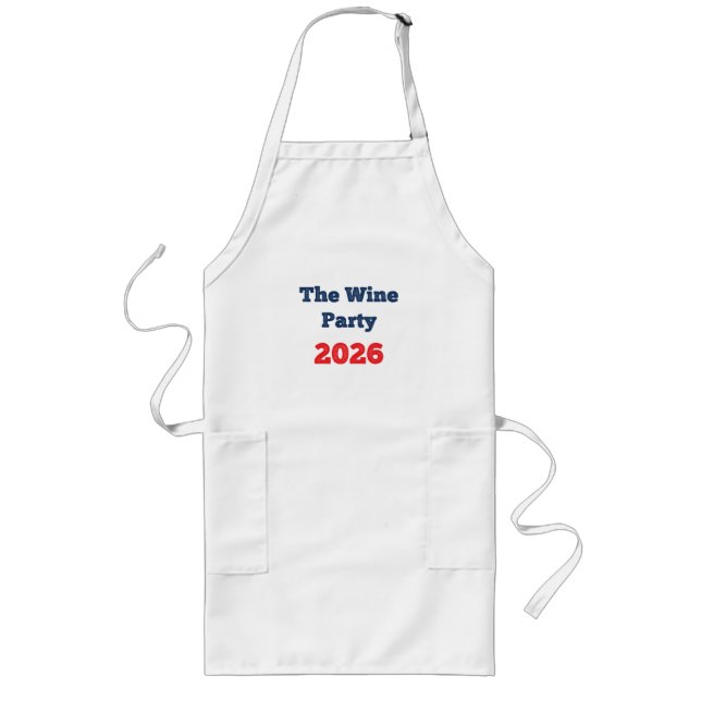 Support The Wine Party 2026 Funny Election T-Shirt Long Apron (Front)