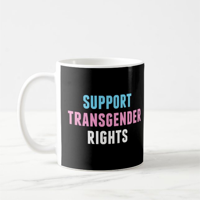 Support Transgender Rights Coffee Mug (Left)
