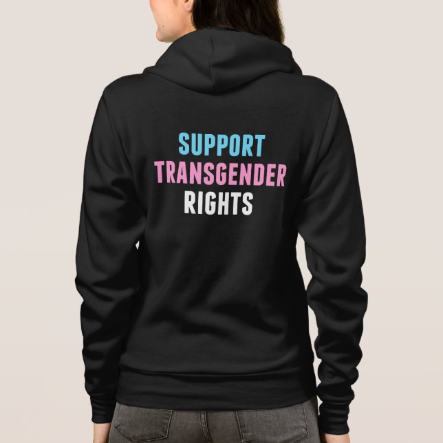 Support Transgender Rights Hoodie (Back)