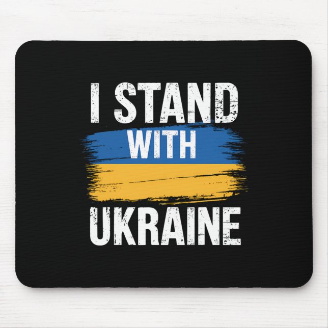 Support Ukraine I Stand With Ukraine Ukrainian Fla Mouse Pad (Front)